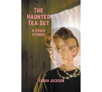 Sarah Jackson The Haunted Tea Set & Other Stories (Tascabile)