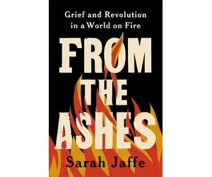 Sarah Jaffe From the Ashes (Copertina rigida)