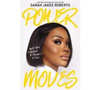 Sarah Jakes Roberts Power Moves (Copertina rigida)
