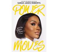 Sarah Jakes Roberts Power Moves (Copertina rigida)