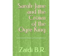 Sarah-Jane and the Crown of the Ogre King
