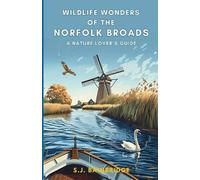 Sarah-Jane Bainbridge Wildlife Wonders of the Norfolk Broads (Tascabile)