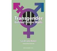 Sarah Jane Baker Transgender Behind Prison Walls (Tascabile)