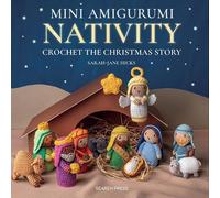 Sarah-Jane Hicks Mini Amigurumi Nativity (Copertina rigida)