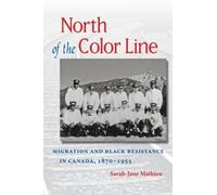 Sarah-Jane Mathieu North of the Color Line (Tascabile)