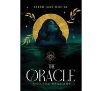 Sarah Jane Michal The Oracle & The Remnant (Tascabile)