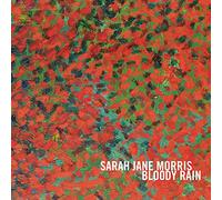 SARAH JANE MORRIS - Bloody Rain