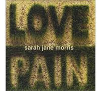 Sarah Jane Morris - Love & Pain