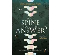 Sarah Jane Perri Your Spine Holds the Answer (Tascabile)
