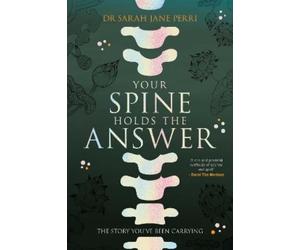 Sarah Jane Perri Your Spine Holds the Answer (Tascabile)