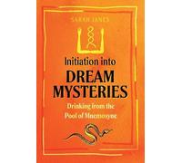 Sarah Janes Initiation into Dream Mysteries (Tascabile)