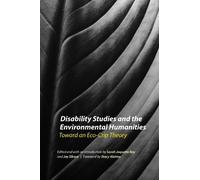 Sarah Jaquette Ra Disability Studies and the Environmental Humanitie (Tascabile)