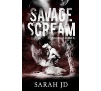 Sarah Jd Savage Scream (Tascabile) Breaking the Silence