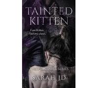 Sarah Jd Tainted Kitten (Copertina rigida) Insatiable