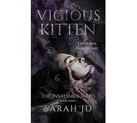 Sarah Jd Vicious Kitten (Copertina rigida) Insatiable