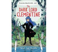 Sarah Jean Horwitz The Dark Lord Clementine (Tascabile)