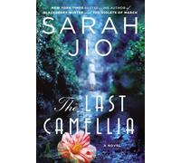 Sarah Jio The Last Camellia (Tascabile)