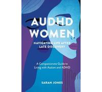 Sarah Jones AuDHD Women (Tascabile)