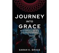Sarah K Grace Journey Into Grace (Tascabile)