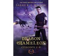Sarah K L Wilson Dragon Chameleon (Copertina rigida) Dragon Chameleon