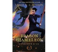 Sarah K L Wilson Dragon Chameleon (Copertina rigida) Dragon Chameleon
