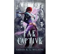 Sarah K L Wilson Fae Captive (Copertina rigida) Tangled Fae
