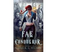 Sarah K L Wilson Fae Conqueror (Copertina rigida) Tangled Fae