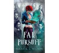 Sarah K L Wilson Fae Pursuit (Copertina rigida)