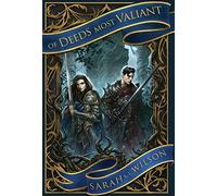 Sarah K L Wilson Of Deeds Most Valiant (Copertina rigida)