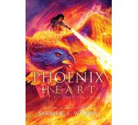 Sarah K. L. Wilson Sarah K L Wilson Phoenix Heart (Copertina rigida)