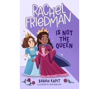 Sarah Kapit Rachel Friedman Is Not the Queen (Copertina rigida)