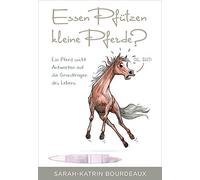Sarah-Katrin Bo Essen Pfützen kleine Pferde?: Ein Pferd sucht (Copertina rigida)
