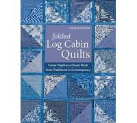 Sarah Kaufman Folded Log Cabin Quilts (Tascabile)