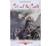 Sarah Kay Bierle Call out the Cadets (Tascabile) Emerging Civil War Series