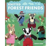 Sarah Keen Keen Knitted Forest Friends (Tascabile) Knitted Friends