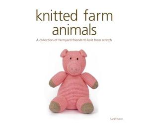 Sarah Keen Knitted Farm Animals (Tascabile) Knitted