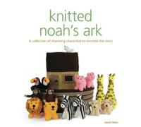 Sarah Keen Knitted Noah's Ark (Tascabile) Knitted