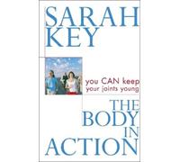 Sarah Key The Body in Action (Tascabile)