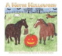 Sarah Keyes Hannah Keyes A Horse Halloween (Tascabile)