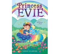 Sarah Kilbride The Rainbow Foal (Copertina rigida) Princess Evie
