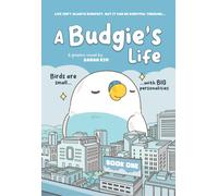 Sarah Kim (Muffin Girl) A Budgie's Life (Copertina rigida)
