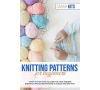 Sarah Kits Knitting Patterns for Beginners (Tascabile)