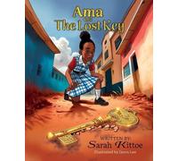 Sarah Kittoe Ama and the Lost Key (Tascabile)