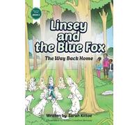 Sarah Kittoe Linsey and the Blue Fox 2 (Tascabile) Linsey and the Blue Fox