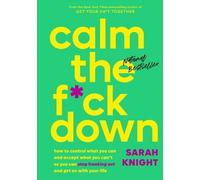 Sarah Knight Calm the Fck Down (Copertina rigida) No Fcks Given Guide