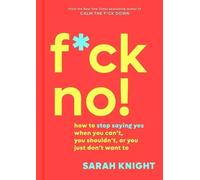Sarah Knight Fck No (Copertina rigida) No Fcks Given Guide
