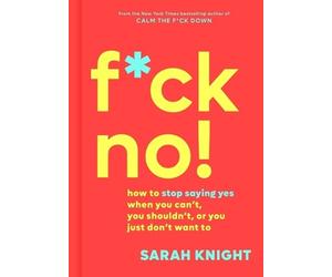 Sarah Knight Fck No (Copertina rigida) No Fcks Given Guide