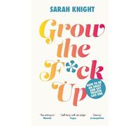 Sarah Knight Grow the Fck Up (Copertina rigida) No Fcks Given Guide