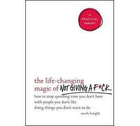 Sarah Knight The Life-Changing Magic of Not Giving a Fck (Copertina rigida)