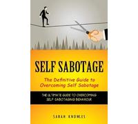 Sarah Knowles Self Sabotage (Tascabile)